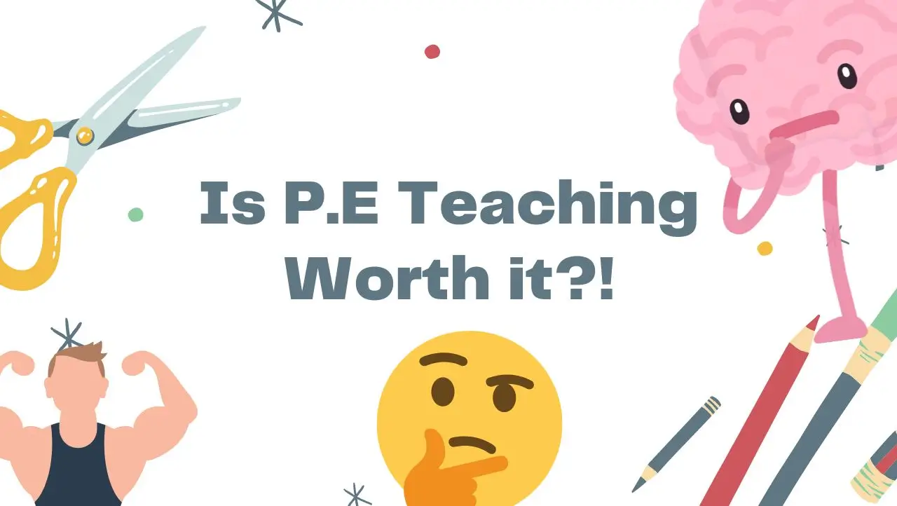 Is P.E Teaching Worth It? Pros and Cons The Go 2 Teacher